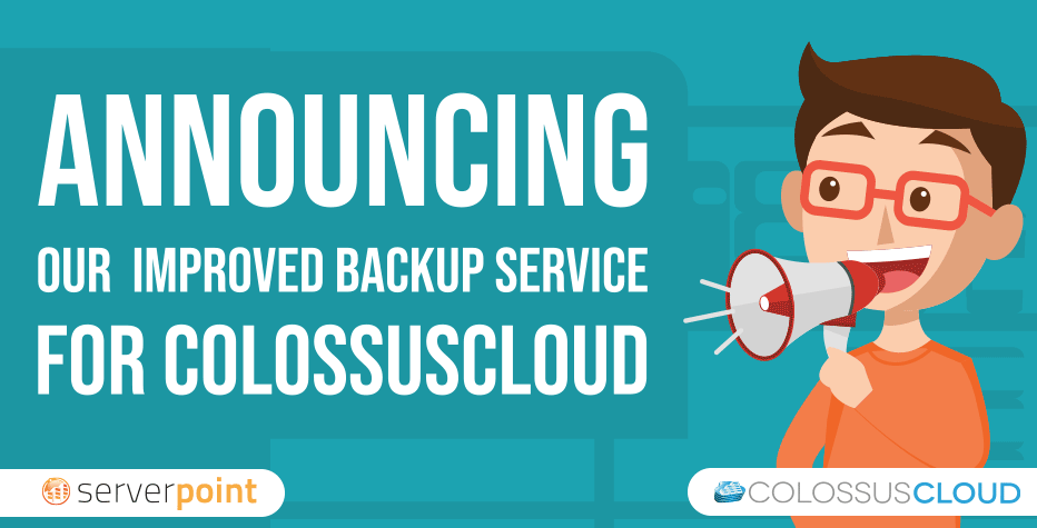 Product update: announcing our improved backup service for ColossusCloud's VPS cloud hosting service